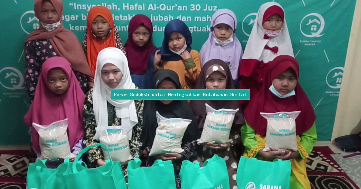 Peran Sedekah dalam Meningkatkan Ketahanan Sosial
